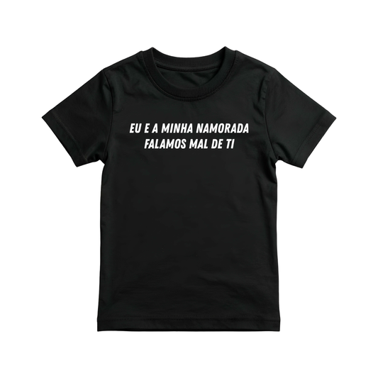 Eu e a Minha Namorada Falamos Mal de Ti