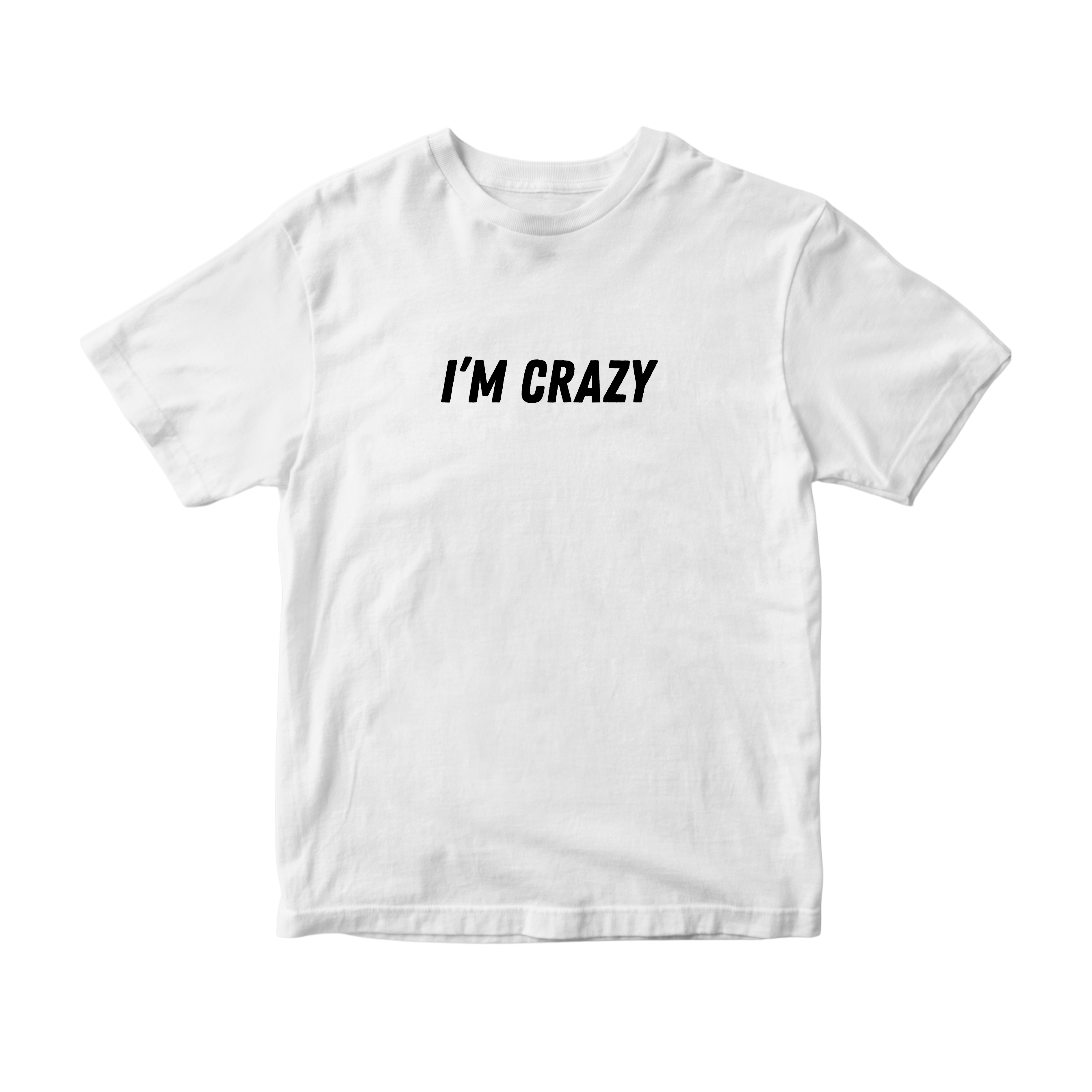 I'm Crazy