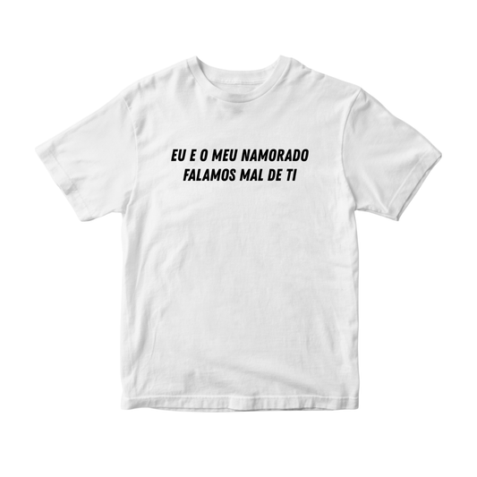Eu e o Meu Namorado Falamos Mal de Ti
