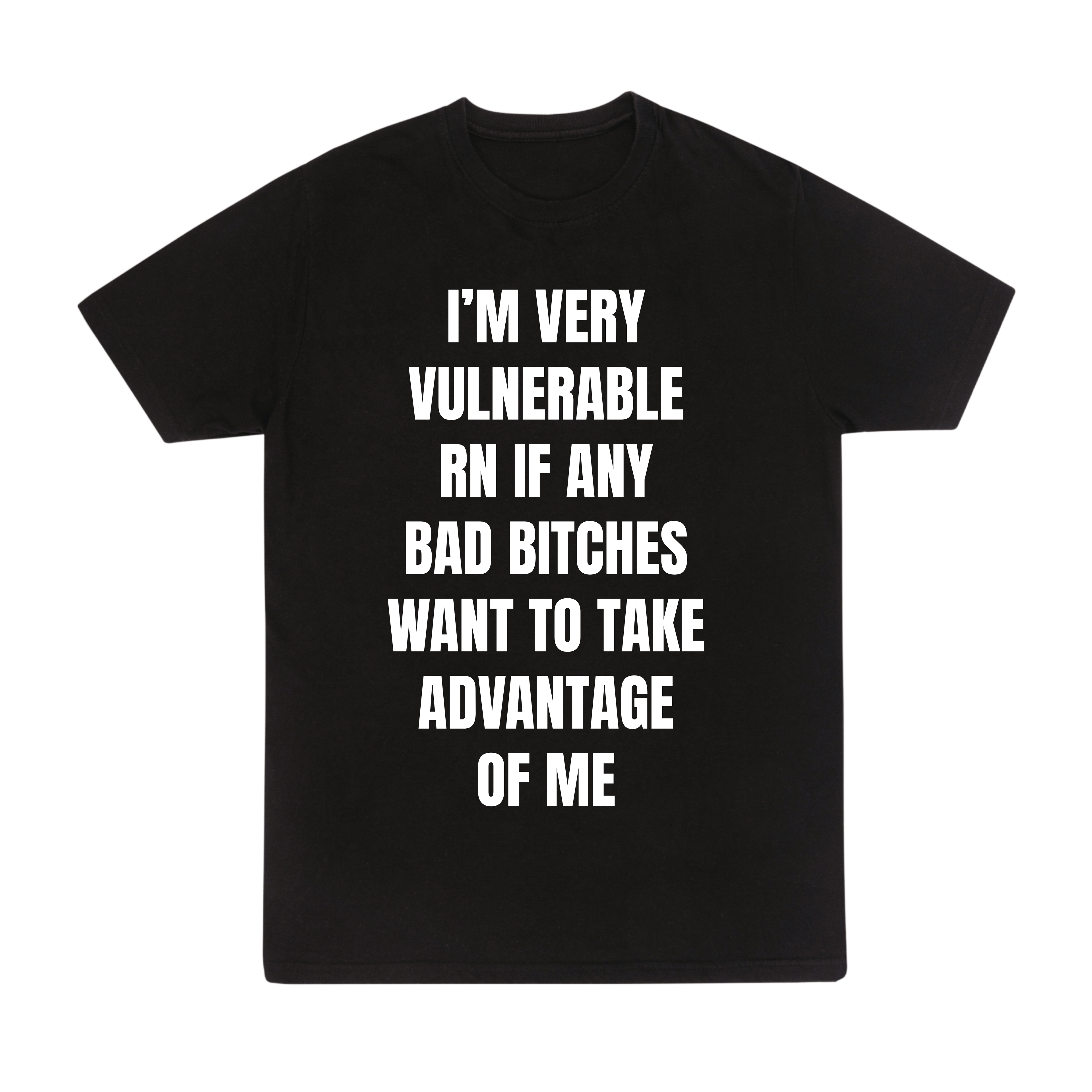 I'm very vulnerable