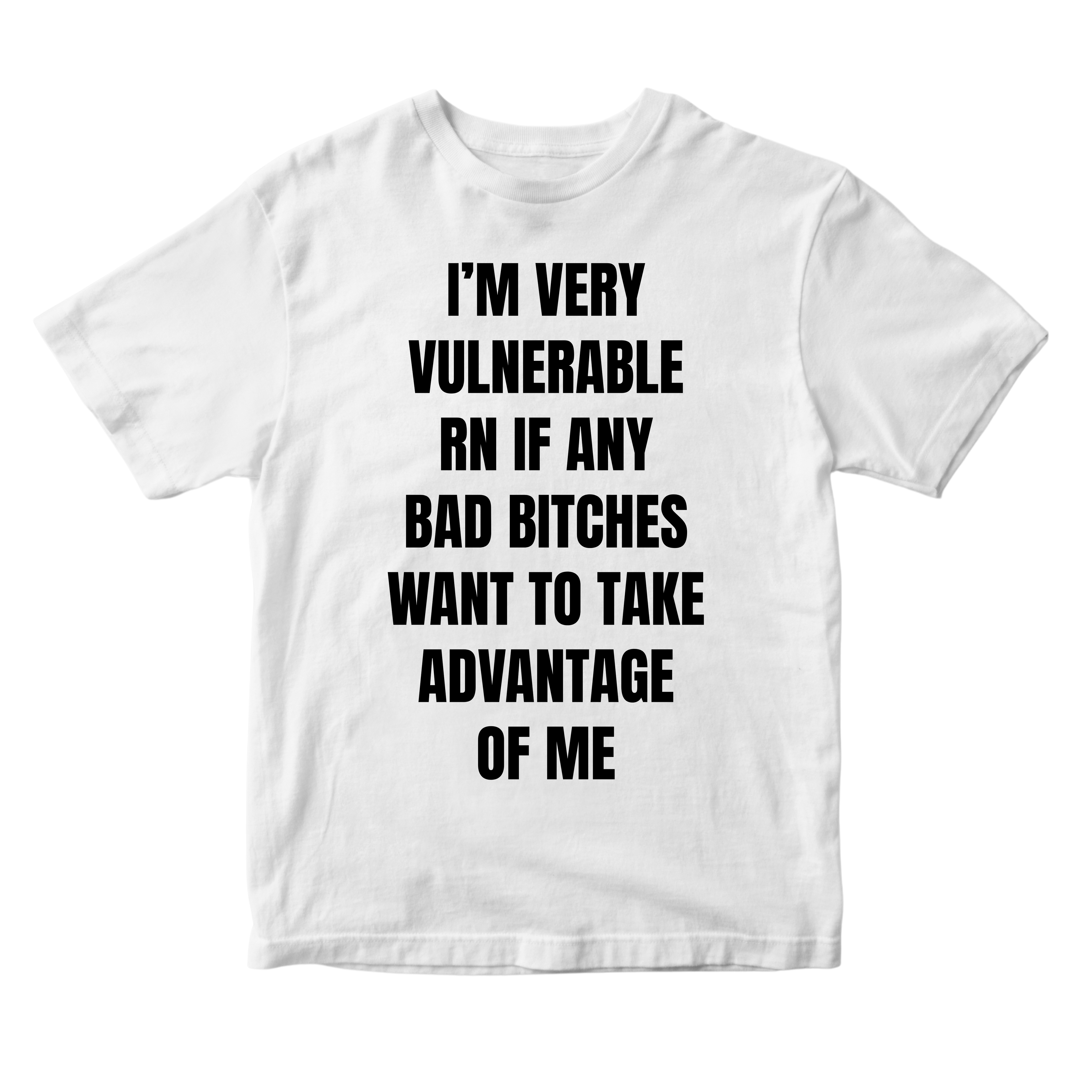 I'm very vulnerable