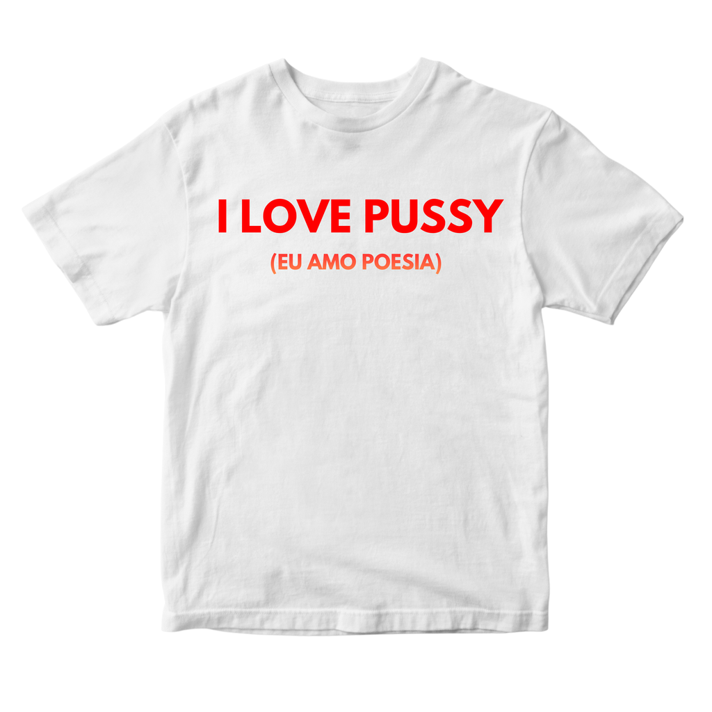 I love pussy