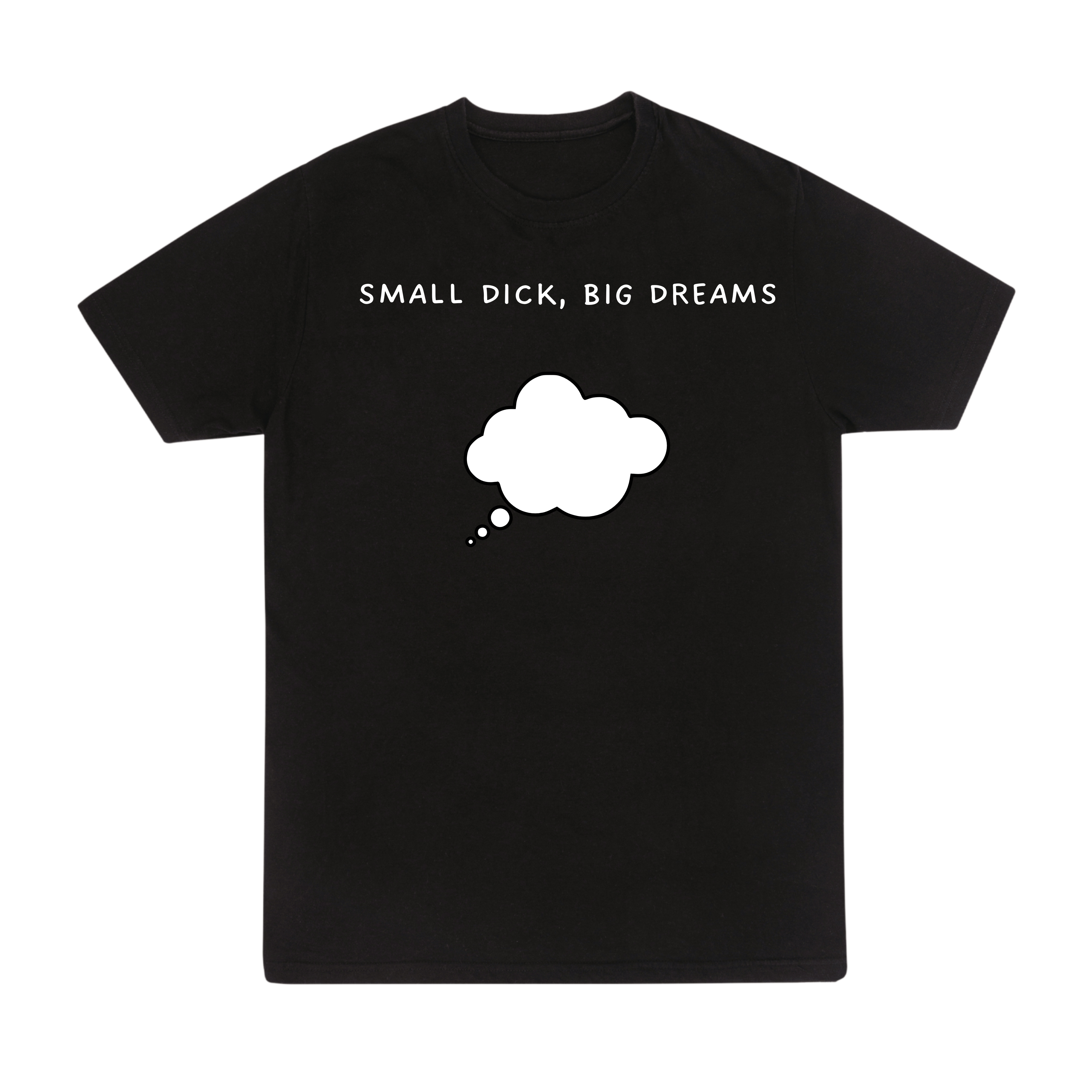 Small dick, big dreams